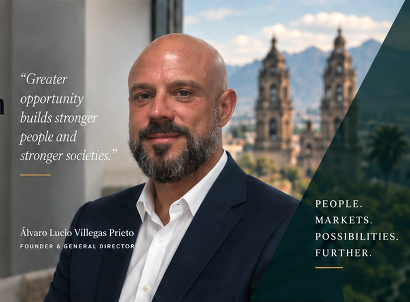 Founder and General Director, in a suit with Mexico in the background